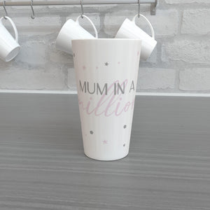 Mum in a Million Latte Mug