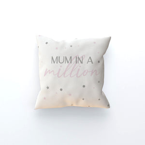Mum in a Million Cushion