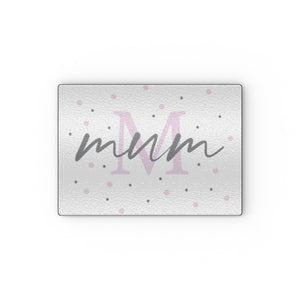 Mum M Glass Chopping Board